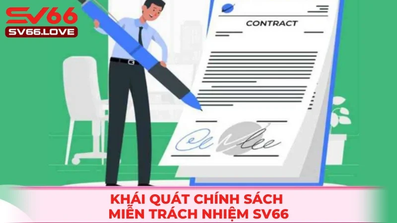 Thông tin chi tiết về chính sách miễn trách nhiệm SV66
